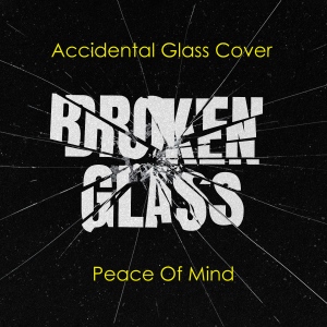 Accidental Glass Cover
